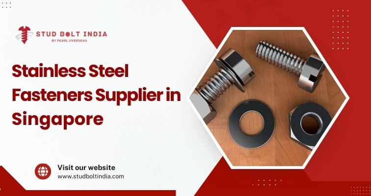 Stainless Steel Fasteners Supplier in Singapore